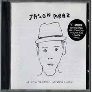 Jason Mraz - We Sing, We Dance, We Steal Things FLAC