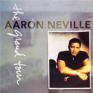 Aaron Neville - The Grand Tour FLAC