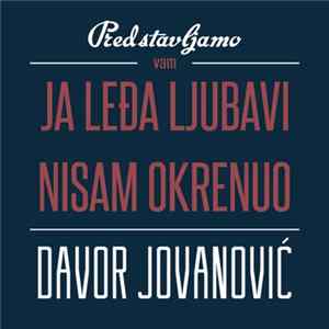 Davor Jovanović - Ja Leđa Ljubavi Nisam Okrenuo FLAC