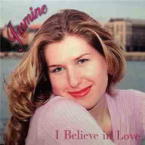 Jasmine - I Believe In Love FLAC
