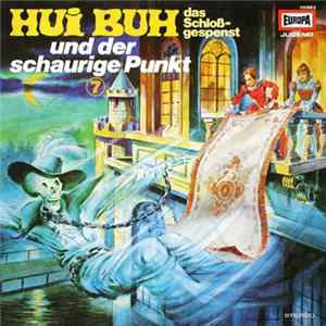 Eberhard Alexander-Burgh - Hui Buh, Das Schloßgespenst 7 - Und Der Schaurige Punkt FLAC