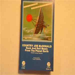 Country Joe McDonald - Rock And Roll Music From The Planet Earth FLAC