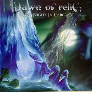 Dawn Of Relic - One Night In Carcosa FLAC