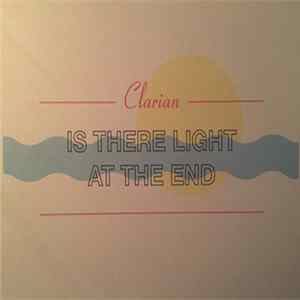 Clarian - Is There Light At The End FLAC