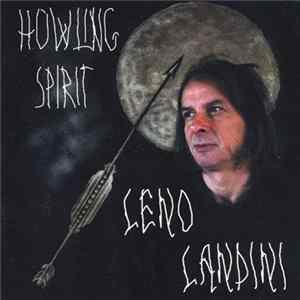 Leno Landini - Howling Spirit FLAC