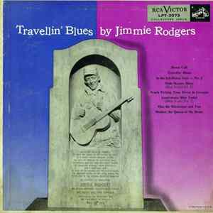 Jimmie Rodgers - Travellin' Blues FLAC