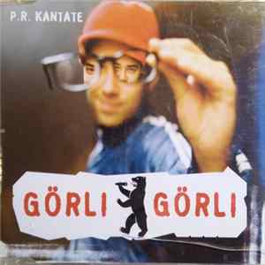 P.R. Kantate - Görli Görli FLAC