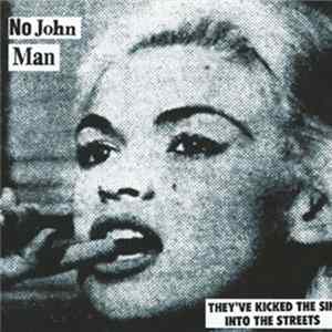 No John / N >" > < M < A > N > - They've Kicked The Sin Into The Streets FLAC