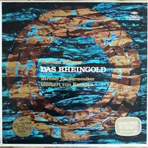 Richard Wagner - Berliner Philharmoniker, Herbert Von Karajan - Das Rheingold FLAC