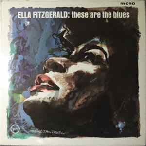 Ella Fitzgerald - These Are The Blues FLAC