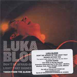 Luka Bloom - Don't Be Afraid Of The Light That Shines Within You FLAC
