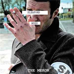 Sleaford Mods - The Mekon FLAC