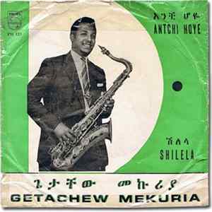 Getachew Mekuria and his Saxophone - Antchi Hoye FLAC