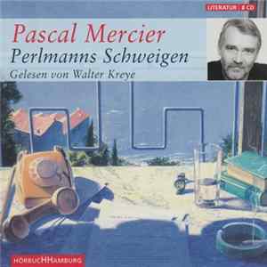 Pascal Mercier - Perlmanns Schweigen FLAC