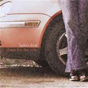 Ladies First - Down For The Ride FLAC
