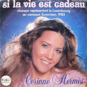 Corinne Hermès - Si La Vie Est Cadeau FLAC