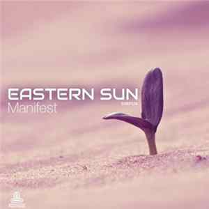 Eastern Sun - Manifest FLAC