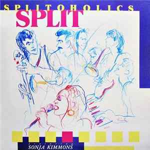 Split Featuring Sonja Kimmons - Splitoholics FLAC