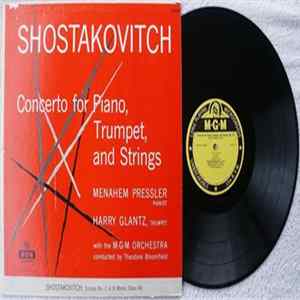 Menahem Pressler, Harry Glantz, Theodore Bloomfield, The M-G-M Orchestra - Shostakovitch: Concerto For Piano, Trumpet, And Strings / Shostakovitch: Sonata No. 2 FLAC