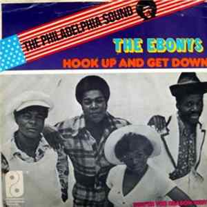 The Ebonys - Hook Up And Get Down FLAC