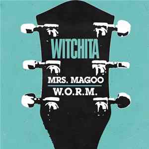 Witchita - Mrs. Magoo / W.O.R.M. FLAC