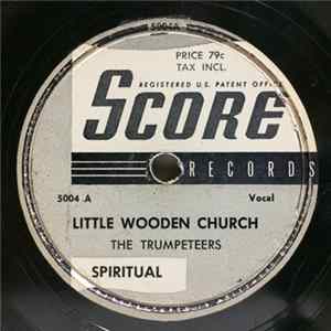 The Trumpeteers - Little Wooden Church / Blind Barnabas FLAC