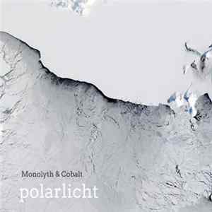 Monolyth & Cobalt - Polarlicht FLAC