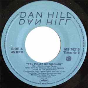 Dan Hill - You Pulled Me Through / Where You Gonna Run To FLAC