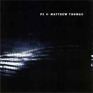 Matthew Thomas - P3 FLAC