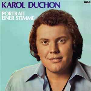 Karol Duchon - Portrait Einer Stimme FLAC