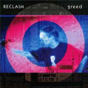 Reclaim - Greed FLAC