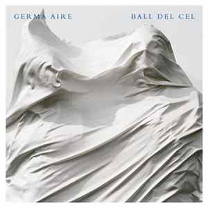 Germà Aire - Ball Del Cel FLAC