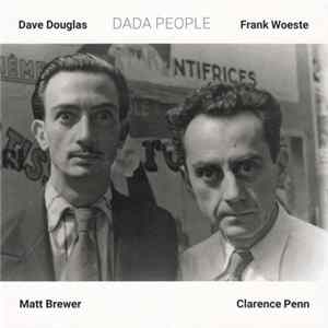 Dave Douglas & Frank Woeste - Dada People FLAC