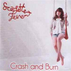 Scarlette Fever - Crash And Burn FLAC