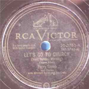Perry Como With Mitchell Ayres And His Orchestra - Let's Go To Church (Next Sunday Morning) / If You Were Only Mine FLAC