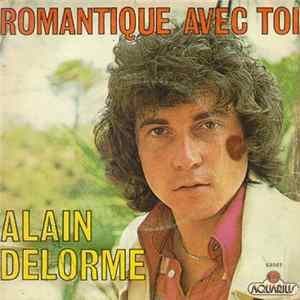 Alain Delorme - Romantique Avec Toi FLAC