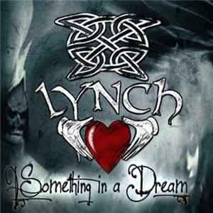 Lynch - Something In A Dream FLAC