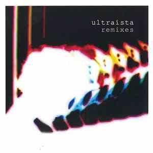 Ultraísta - Ultraísta Remixes FLAC