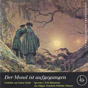 Erik Schumann, Friedrich Wilhelm Schnurr - Der Mond Ist Aufgegangen (Gedichte Zur Guten Nacht) FLAC