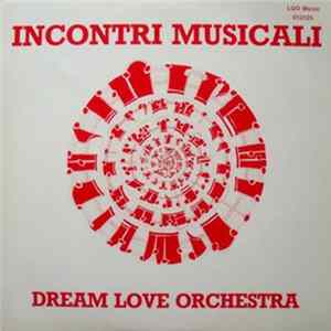 Dream Love Orchestra - Incontri Musicali FLAC