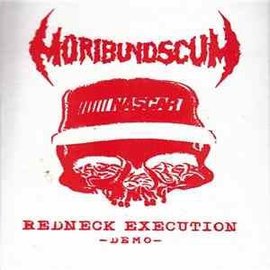 Moribundscum - Redneck Execution FLAC