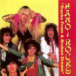 Hanoi Rocks - Tracks From A Broken Dream FLAC