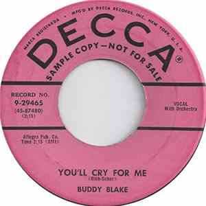 Buddy Blake - You'll Cry For Me / Might As Well Forget You FLAC