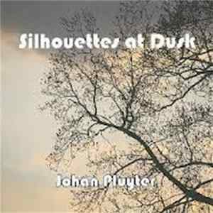 Johan Pluyter - Silhouettes At Dusk FLAC