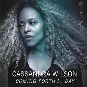 Cassandra Wilson - Coming Forth By Day FLAC