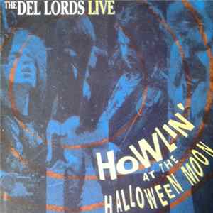 The Del Lords - Howlin' At The Halloween Moon FLAC