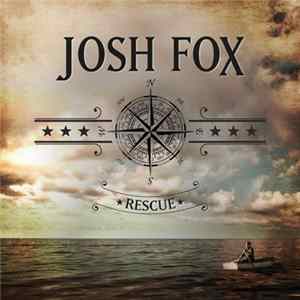 Josh Fox - Rescue FLAC