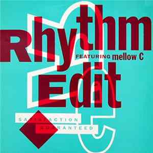 Rhythm Edit Featuring Mellow C - Satisfaction Guaranteed FLAC