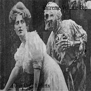 Extreme Volume Pop - Give Until It Hurts FLAC