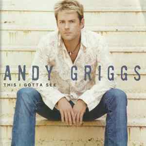 Andy Griggs - This I Gotta See FLAC